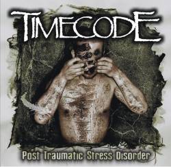 Timecode : Post Traumatic Stress Disorder